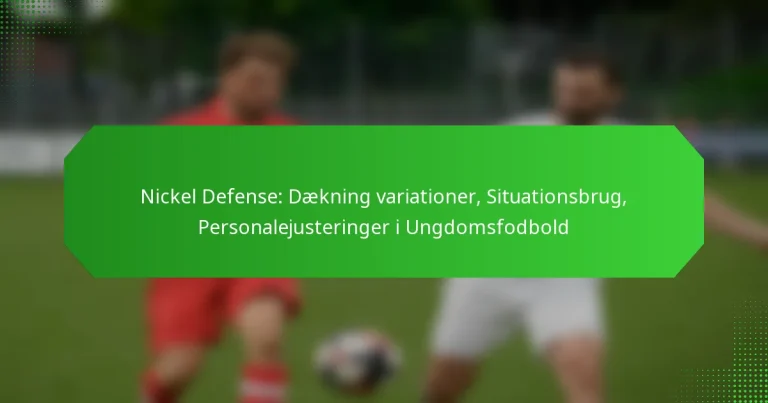 Nickel Defense: Dækning variationer, Situationsbrug, Personalejusteringer i Ungdomsfodbold